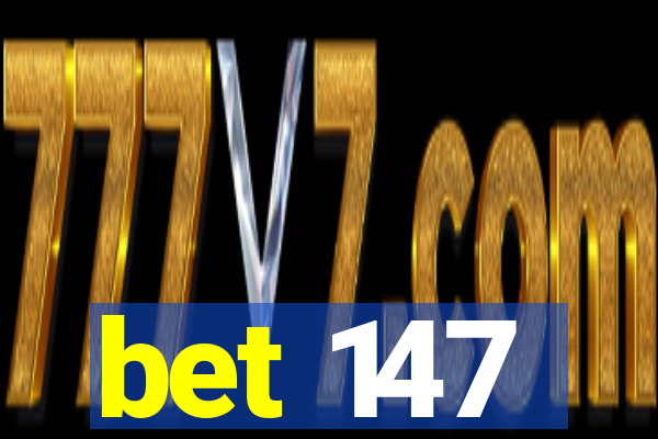bet 147